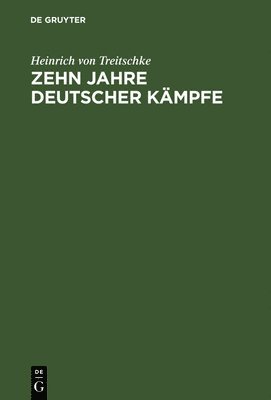 Zehn Jahre deutscher Kmpfe 1