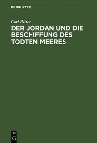 bokomslag Der Jordan Und Die Beschiffung Des Todten Meeres