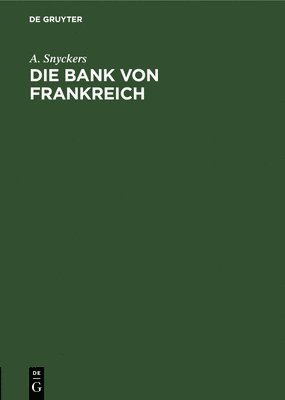 bokomslag Die Bank Von Frankreich