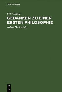 bokomslag Gedanken Zu Einer Ersten Philosophie