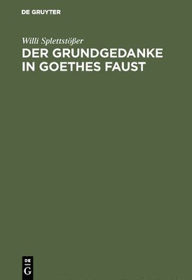 bokomslag Grundgedanke in Goethes Faust