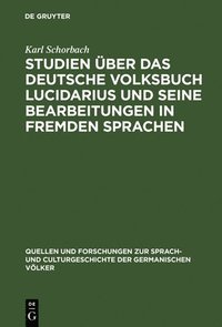 bokomslag Studien ber das deutsche Volksbuch Lucidarius und seine Bearbeitungen in fremden Sprachen