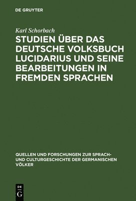 Studien ber das deutsche Volksbuch Lucidarius und seine Bearbeitungen in fremden Sprachen 1