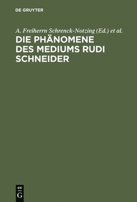 Die Phnomene des Mediums Rudi Schneider 1