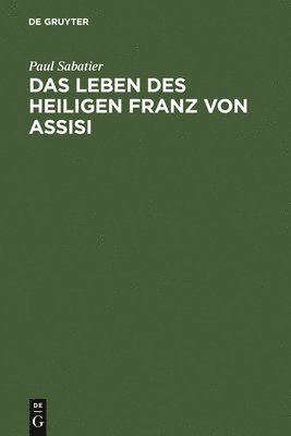 bokomslag Das Leben des heiligen Franz von Assisi