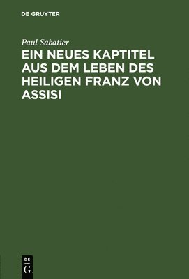 Paul Sabatier, Paul Margarete Sabatier Lisco - neues Kaptitel aus dem Leben des Heiligen Franz von Assisi, Inbunden