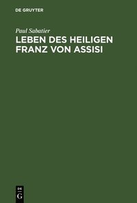 bokomslag Leben des Heiligen Franz von Assisi