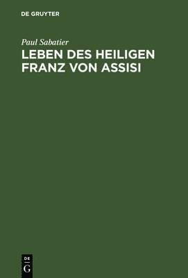 Leben des Heiligen Franz von Assisi