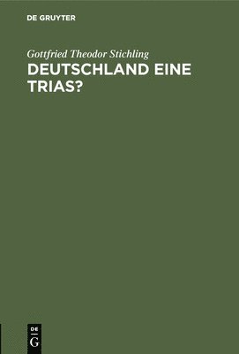 bokomslag Deutschland eine Trias?