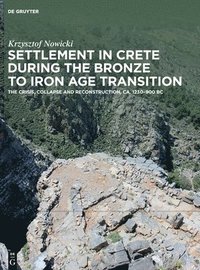 bokomslag Settlement in Crete During the Bronze to Iron Age Transition