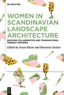 bokomslag Women in Scandinavian Landscape Architecture