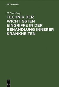 bokomslag Technik Der Wichtigsten Eingriffe in Der Behandlung Innerer Krankheiten