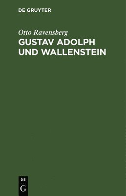 Gustav Adolph und Wallenstein