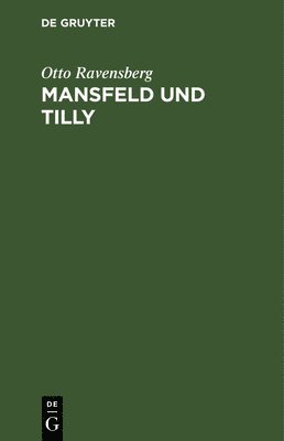 Mansfeld und Tilly 1