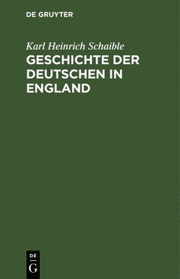 Geschichte der Deutschen in England 1