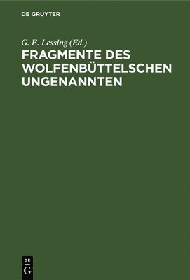 bokomslag Fragmente Des Wolfenbttelschen Ungenannten