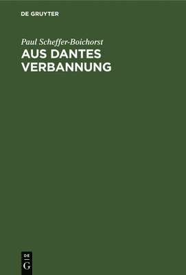 bokomslag Aus Dantes Verbannung