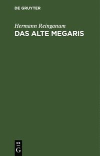 bokomslag Das Alte Megaris