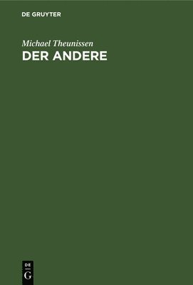 Michael Theunissen - Der Andere, Inbunden