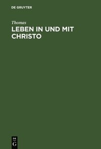 bokomslag Leben in und mit Christo