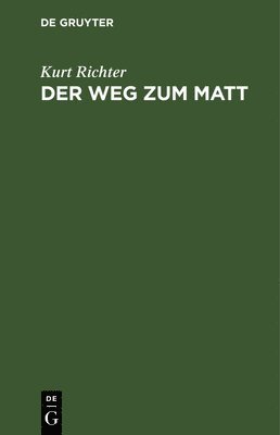 Der Weg Zum Matt