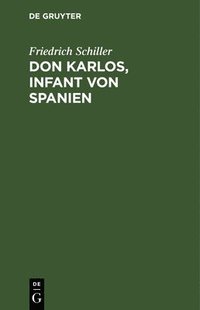 bokomslag Don Karlos, Infant Von Spanien