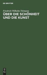 bokomslag Über die Schönheit und die Kunst