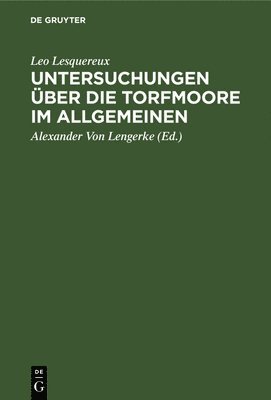 bokomslag Untersuchungen ber die Torfmoore im Allgemeinen