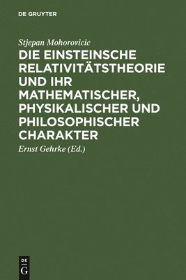 bokomslag Die Einsteinsche Relativittstheorie Und Ihr Mathematischer, Physikalischer Und Philosophischer Charakter