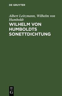 bokomslag Wilhelm Von Humboldts Sonettdichtung