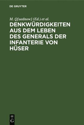 bokomslag Denkwrdigkeiten Aus Dem Leben Des Generals Der Infanterie Von Hser
