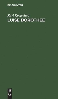 bokomslag Luise Dorothee