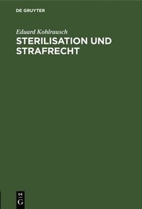 bokomslag Sterilisation Und Strafrecht