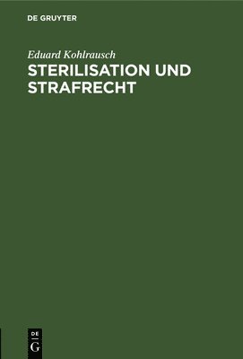 Sterilisation Und Strafrecht 1