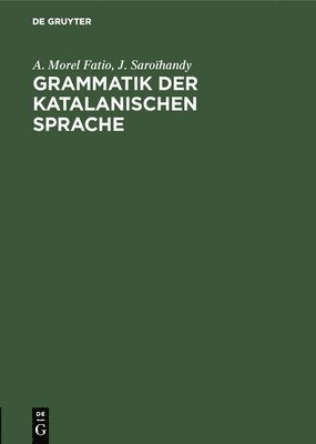 bokomslag Grammatik der katalanischen Sprache