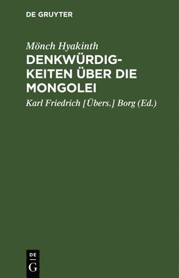 bokomslag Denkwrdigkeiten ber Die Mongolei