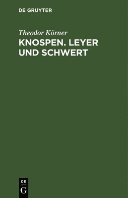 bokomslag Knospen. Leyer und Schwert