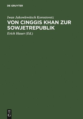 bokomslag Von Cinggis Khan Zur Sowjetrepublik