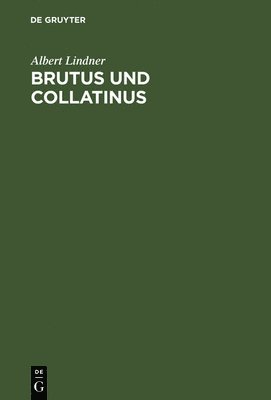 bokomslag Brutus und Collatinus