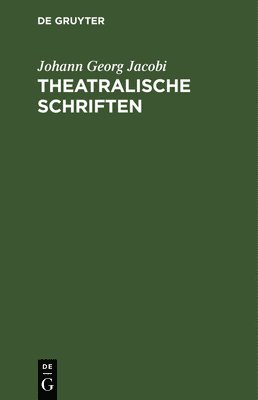 Theatralische Schriften 1