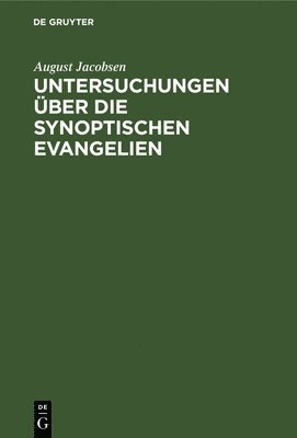 bokomslag Untersuchungen ber Die Synoptischen Evangelien