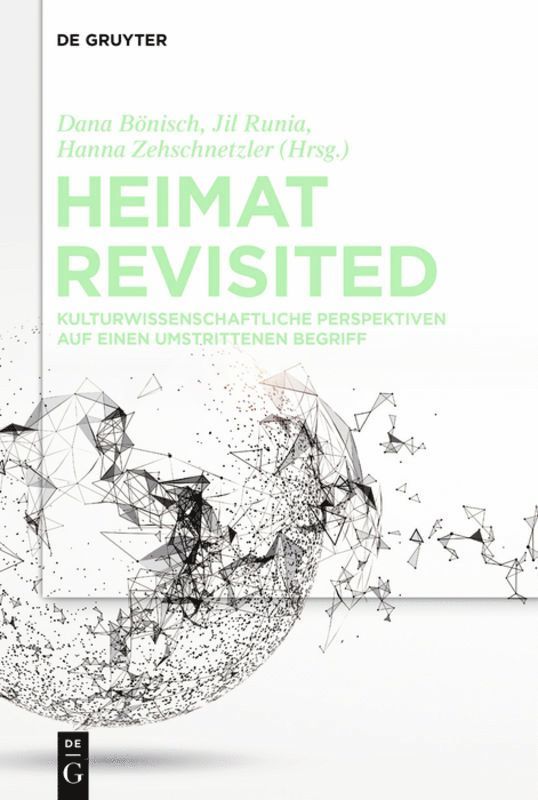 Dana Bönisch, Jil Runia, Hanna Zehschnetzler - Heimat Revisited, Häftad