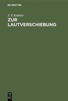 J F Kräuter, J. F. Kräuter - Zur Lautverschiebung, Inbunden