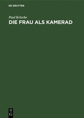 Die Frau ALS Kamerad 1