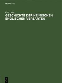 bokomslag Geschichte der heimischen englischen Versarten