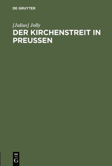 [Julius] Jolly - Kirchenstreit in Preussen, Inbunden