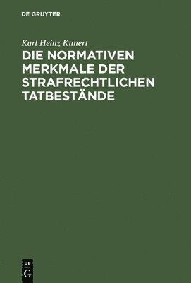 bokomslag Die normativen Merkmale der strafrechtlichen Tatbestnde