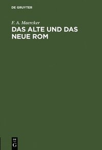 bokomslag Das Alte Und Das Neue ROM