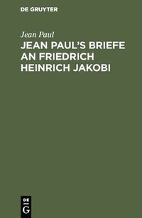 bokomslag Jean Pauls Briefe an Friedrich Heinrich Jakobi