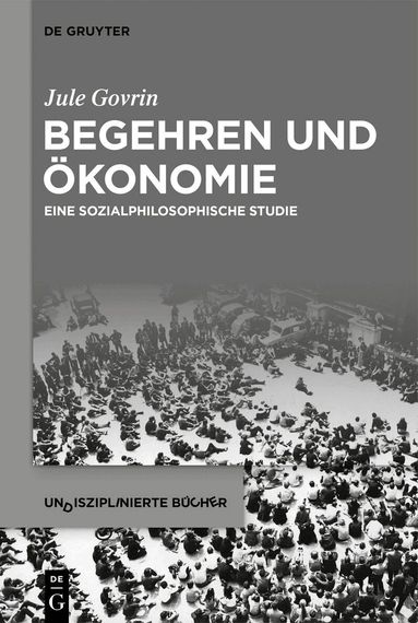 Jule Govrin - Begehren und Ökonomie, Häftad